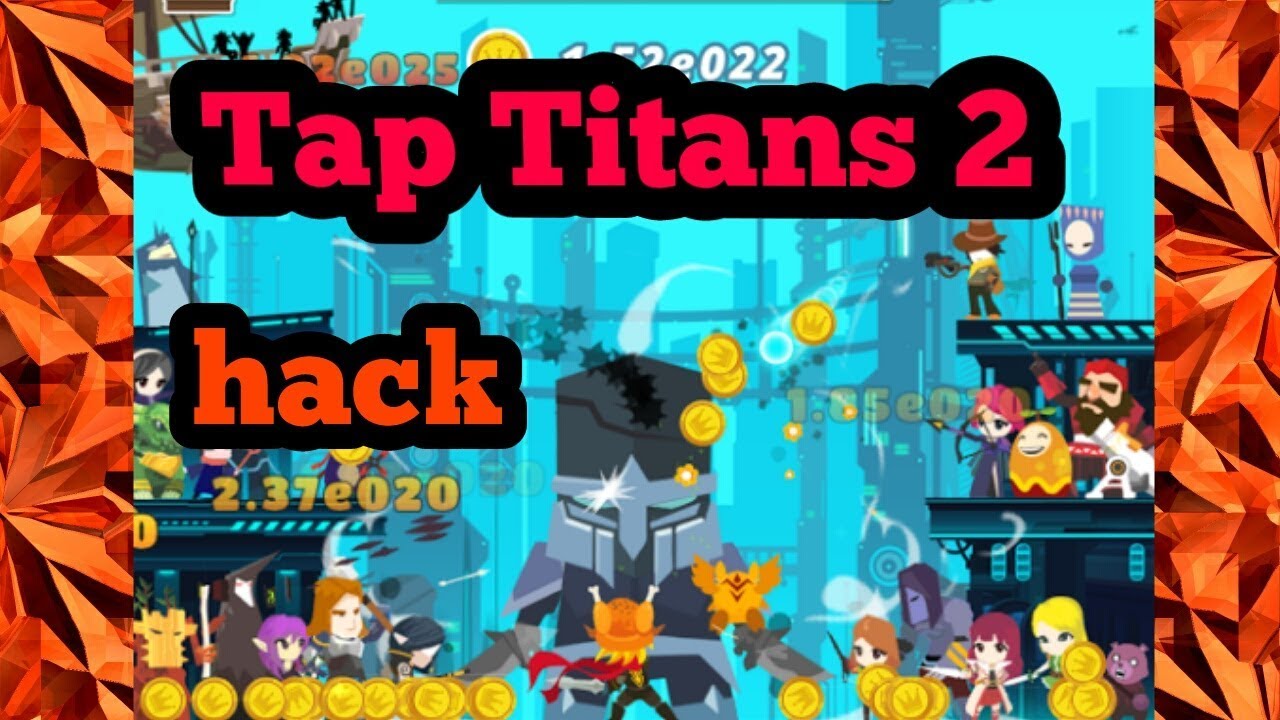 Tap Titans 2 hack for ios & android v2.1.1 mod 2017 - cheats for unlimited