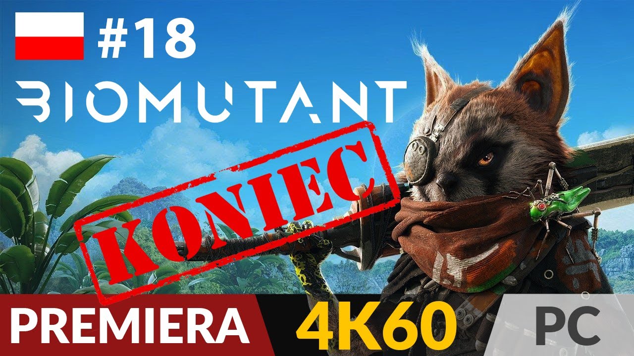 Biomutant PL 🦗 #18 - odc.18 Koniec gry 🌍 Zakończenie | Gameplay po polsku 4K