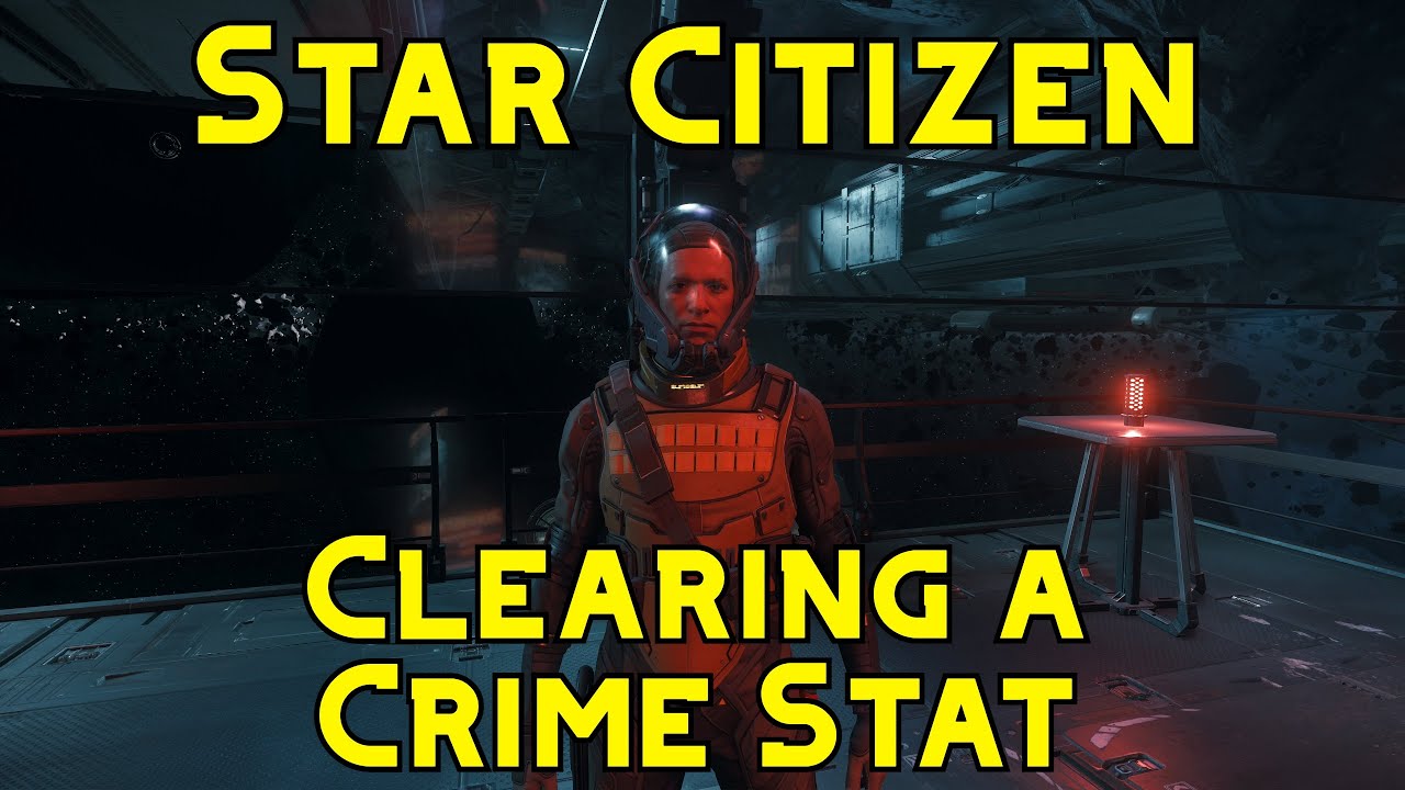 Star Citizen : Easier Way to Clear a Crime Stat