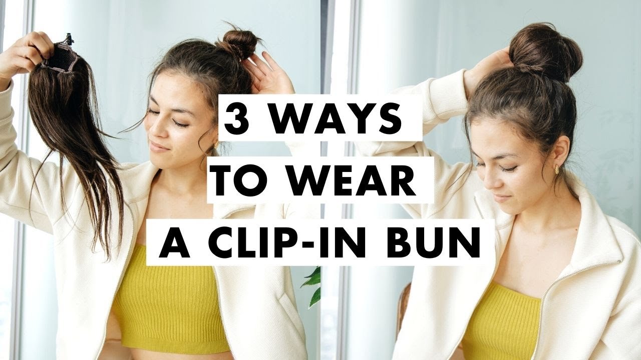 How to Wear a Clip-In Bun | Easy Hairstyles