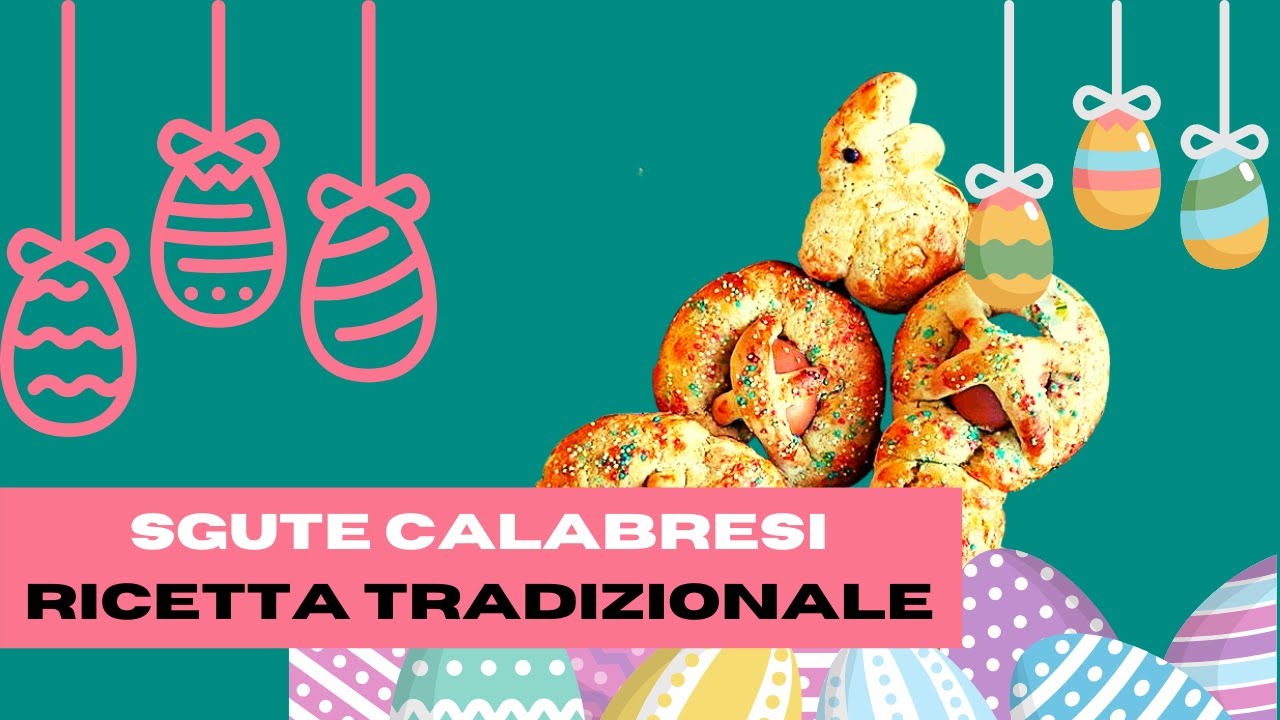 Ricetta Sgute calabresi. Dolci di Pasqua