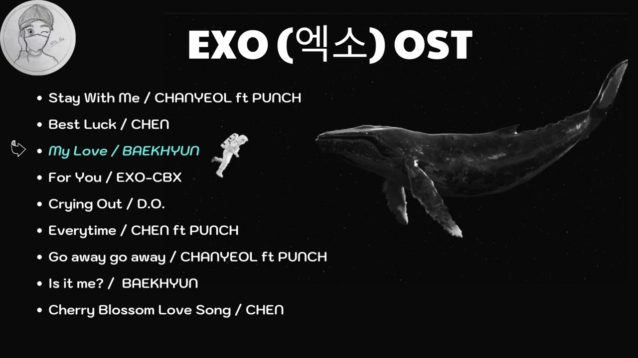 [PLAYLIST] EXO (엑소) OST DRAMA II  BAEKHYUN (백현), CHANYEOL (찬열), CHEN (첸), XIUMIN (시우민), D.O. (디오)