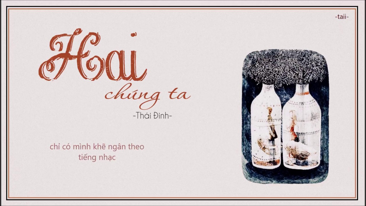 [Lyrics] Hai ch&uacute;ng ta - Th&aacute;i Trinh
