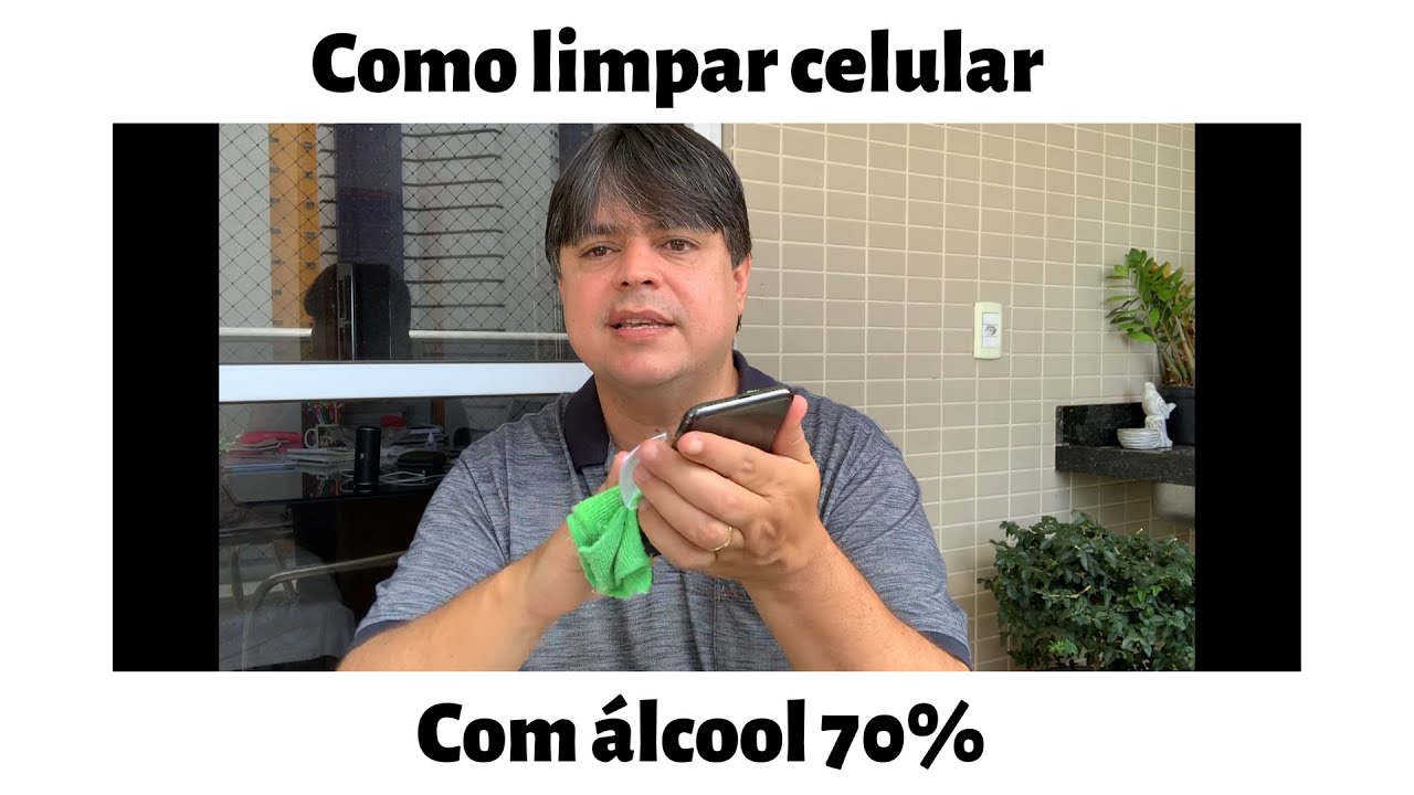 Como limpar o celular com Álcool 70%