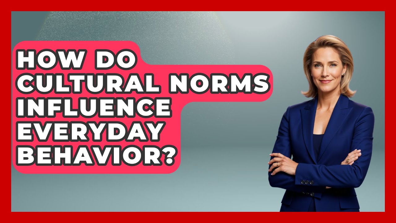 How Do Cultural Norms Influence Everyday Behavior? | The Sociology Workshop