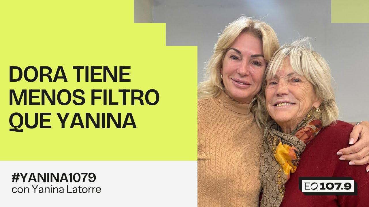 Dora tiene menos filtro que Yanina | #Yanina1079