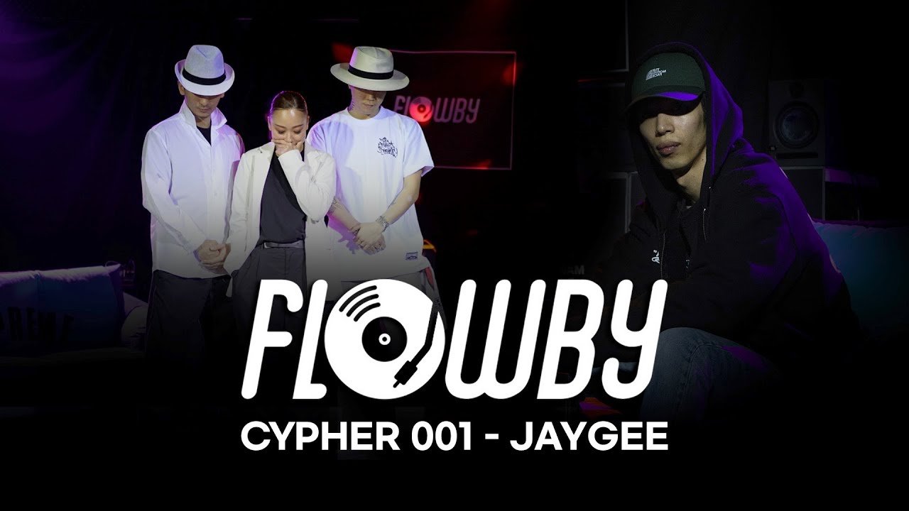 FLOWBY CYPHER 001 - DJ JAYGEE #EUNG #HOAN #FIREBAC