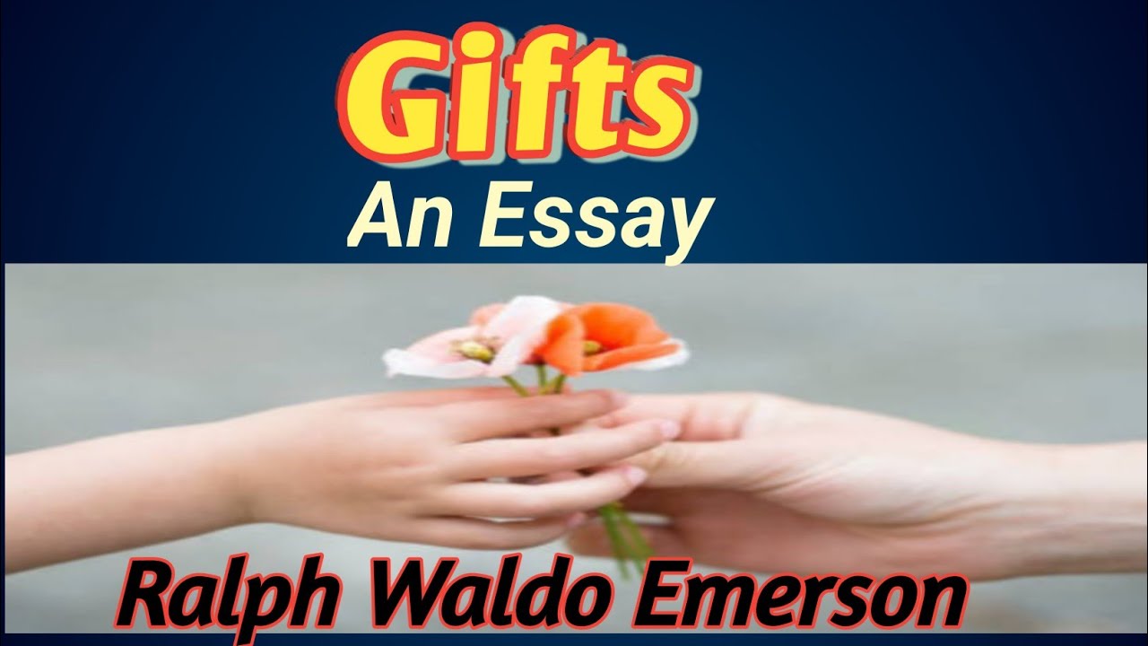 English Compulsory, Gift  भेटवस्तू / उपहार Ralph Waldo Emersion