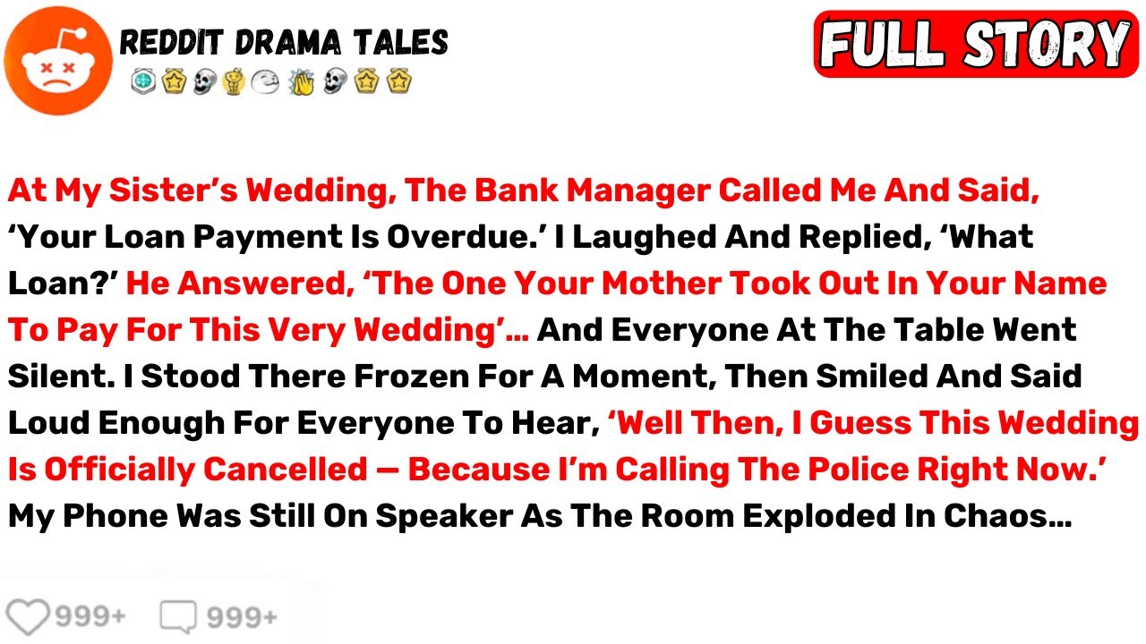 At My Sister’s Wedding, The Bank Manager Called Me And Said, ‘Your Loan... - Best Reddit Stories