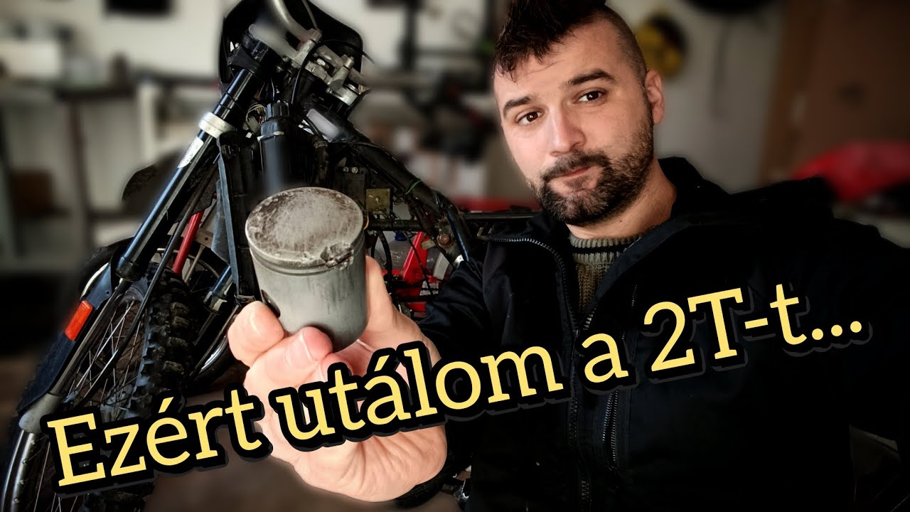 Ezért utálom a 2T-t...