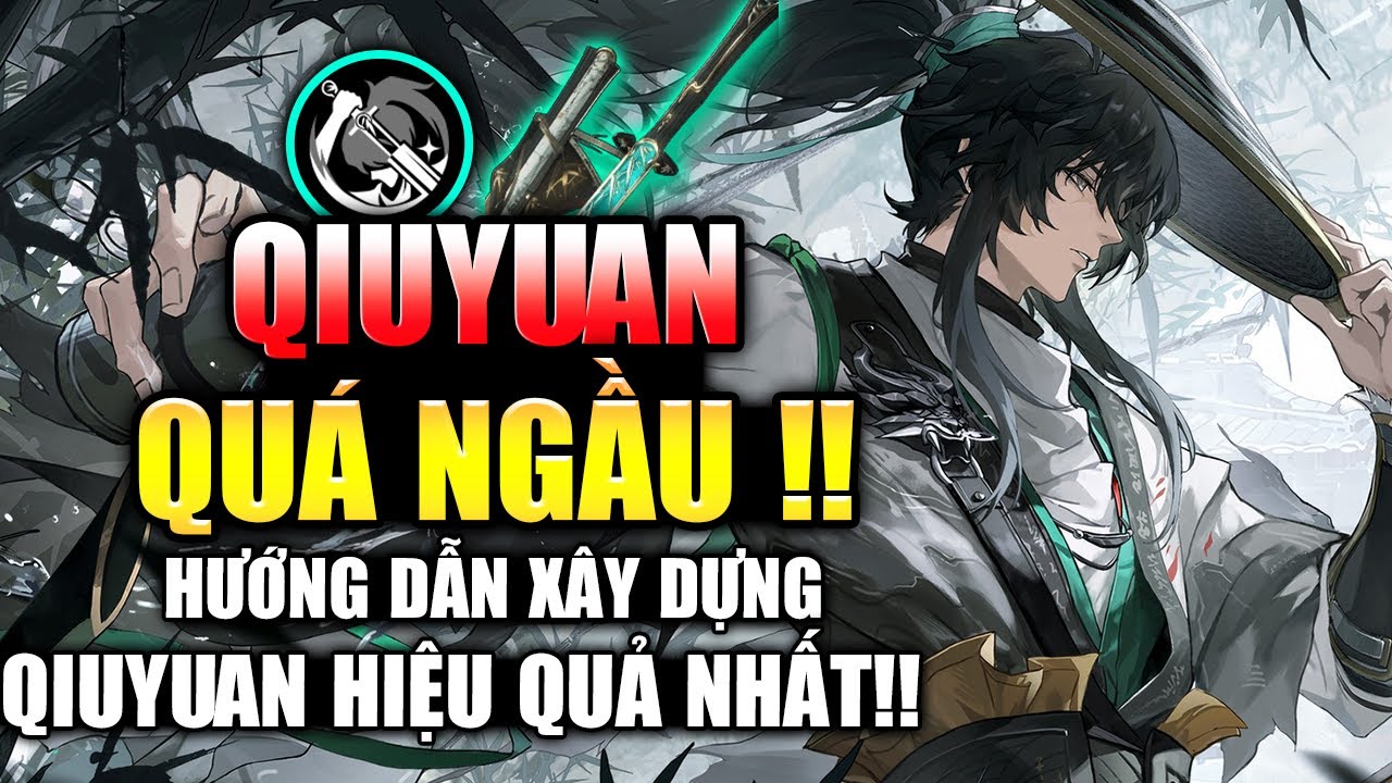 QIUYUAN THẬT SỰ MID ??! - Hướng Dẫn To&agrave;n Diện Về Echo,Vũ Kh&iacute; ,Team & C&Aacute;CH COMBO | 【Wuthering Waves】
