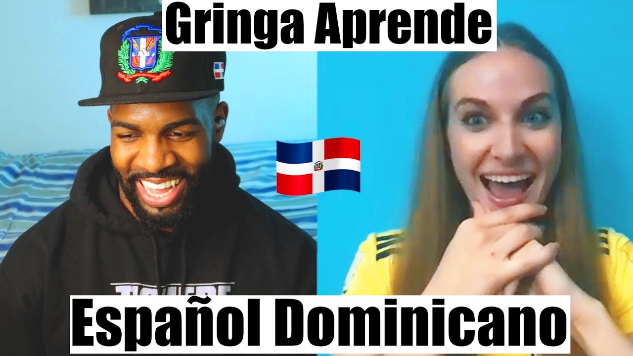 GRINGA Aprende A Hablar Cómo Los DOMINICANOS 🇩🇴🇨🇴 | Ft. @La Gringa Latina