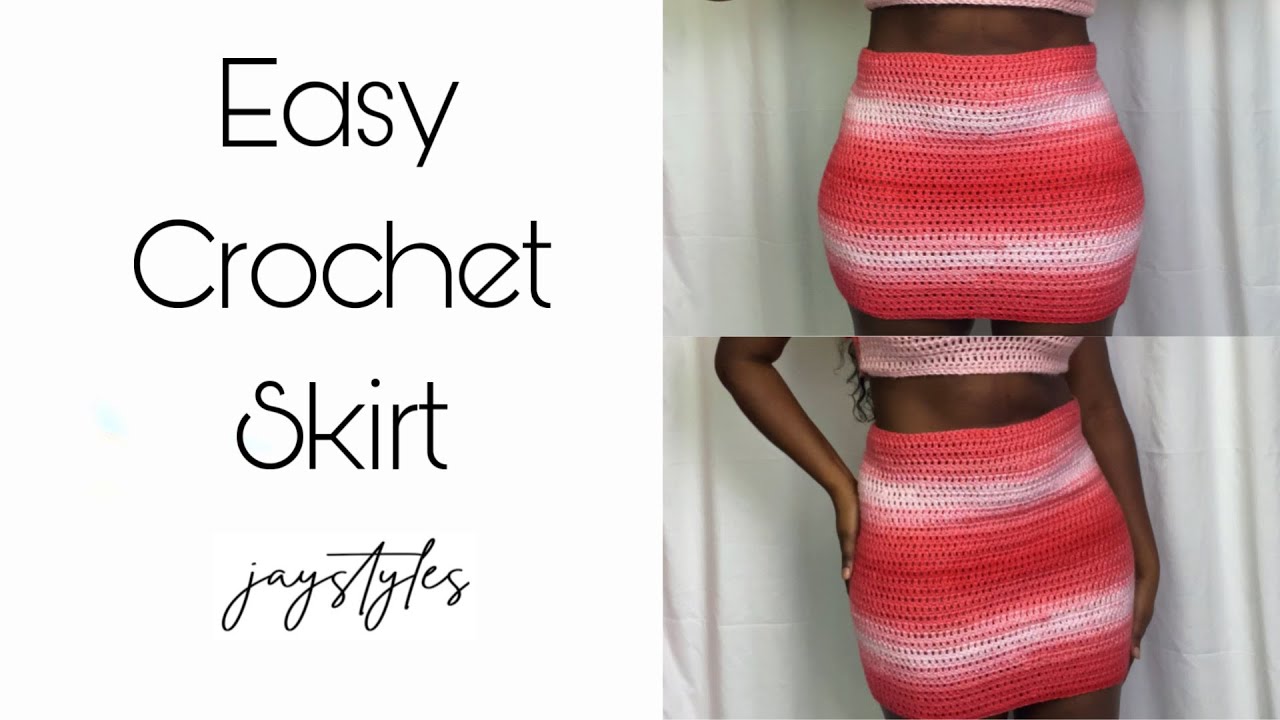 EASY CROCHET SKIRT - The JayStyles Way