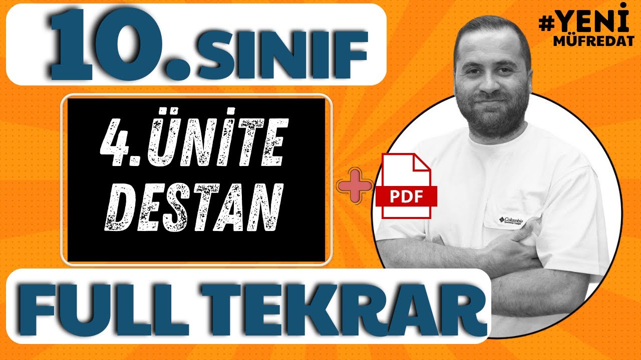 10.SINIF EDEBİYAT -DESTAN EFSANE- 4.ÜNİTE -KONU ANLATIMI (FULL TEKRAR) 📌PDF