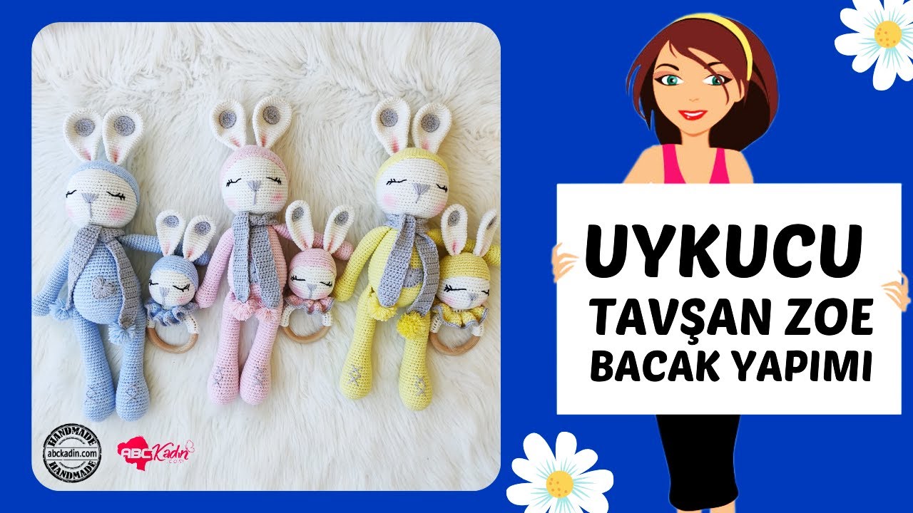 Uykucu Tavşan Zoe Tarifi Anlatımlı 1. Bölüm - Bacak Yapımı