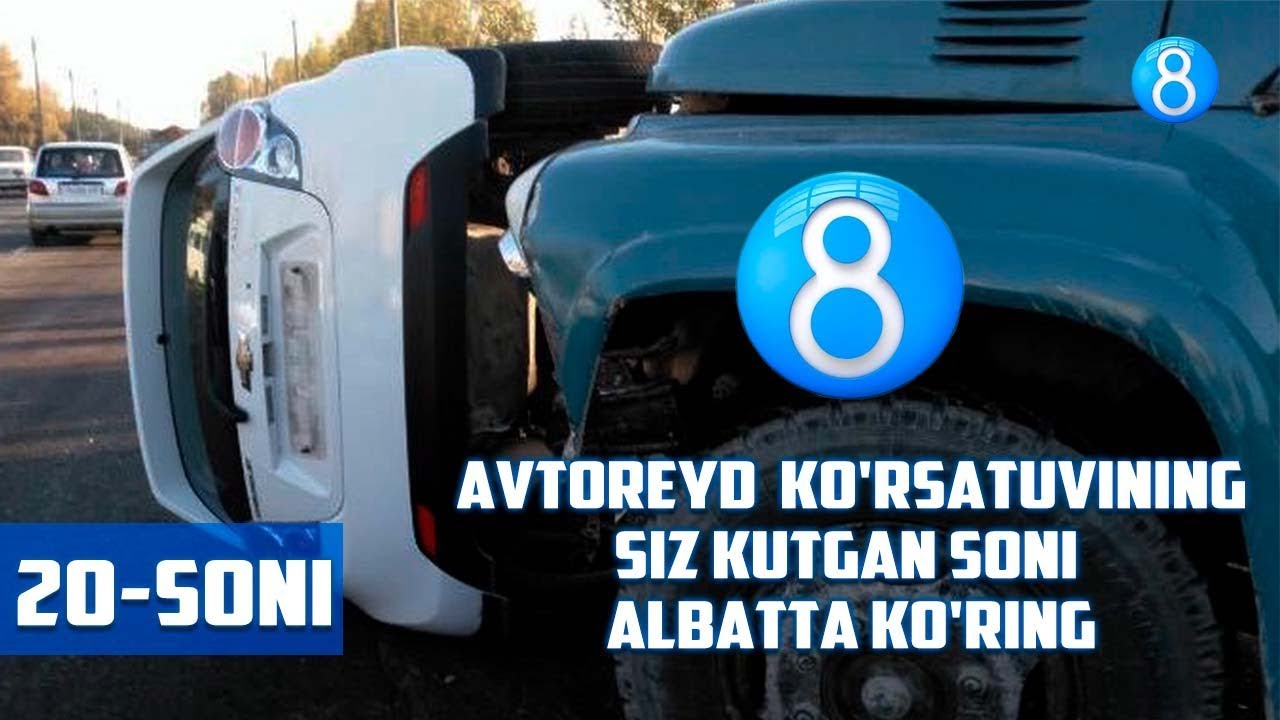 Avtoreyd ko'rsatuvining siz kutgan soni, albatta ko'ring (20-soni)