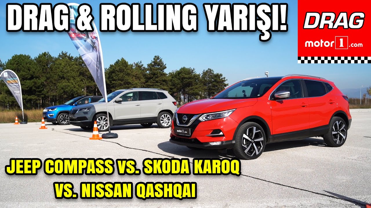 DRAG & ROLLING YARIŞI | JEEP COMPASS VS. SKODA KAROQ VS. NISSAN QASHQAI