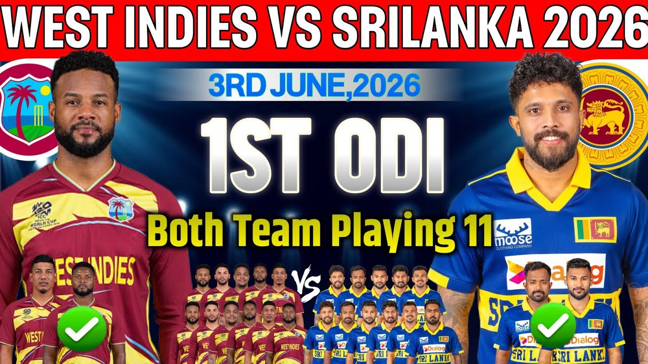 West Indies vs Sri Lanka 1st Odi Match Confirm Final Playing11 2026|SL vs WI odi Playing 11|wi vs sl
