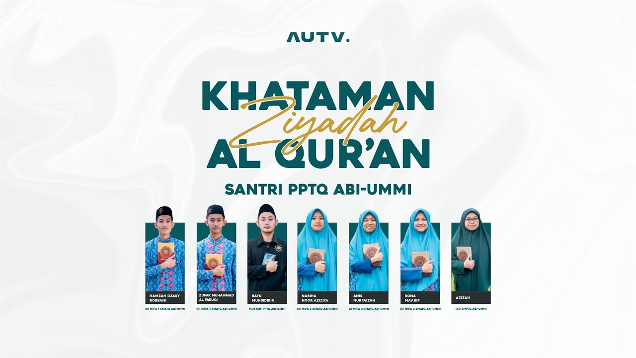 KHATAMAN ZIYADAH AL QUR'AN - SANTRI PPTQ ABI-UMMI