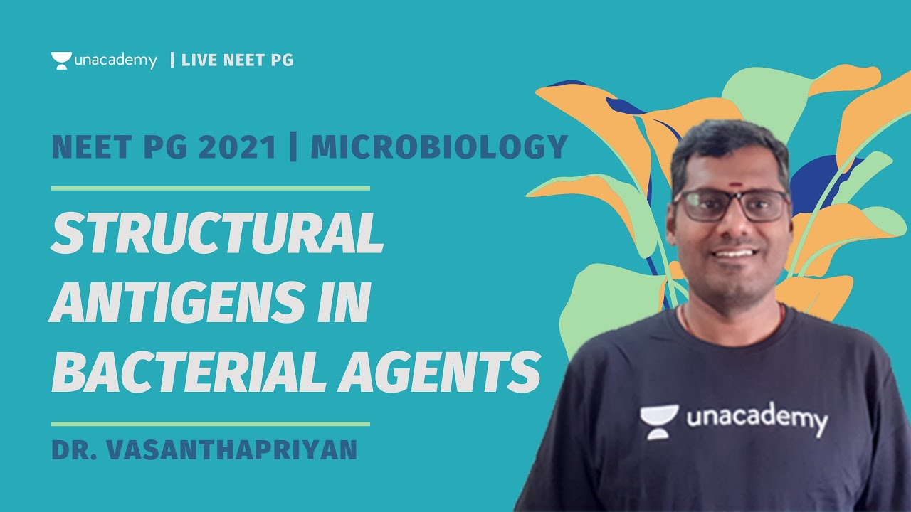 Structural Antigens in Bacterial Agents | Microbiology | NEET PG | Dr. Vasanthapriyan
