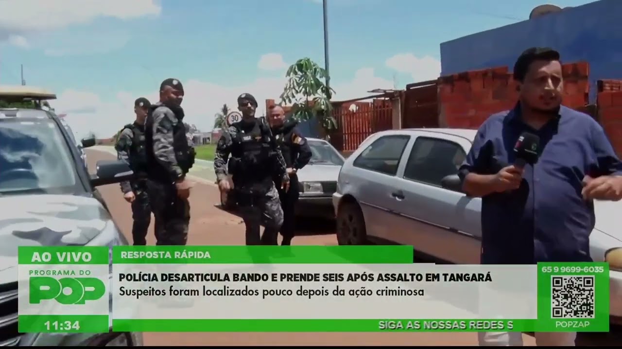 POLÍCIA DESARTICULA BANDO E PRENDE SEIS APÓS ASSALTO EM TANGARÁ