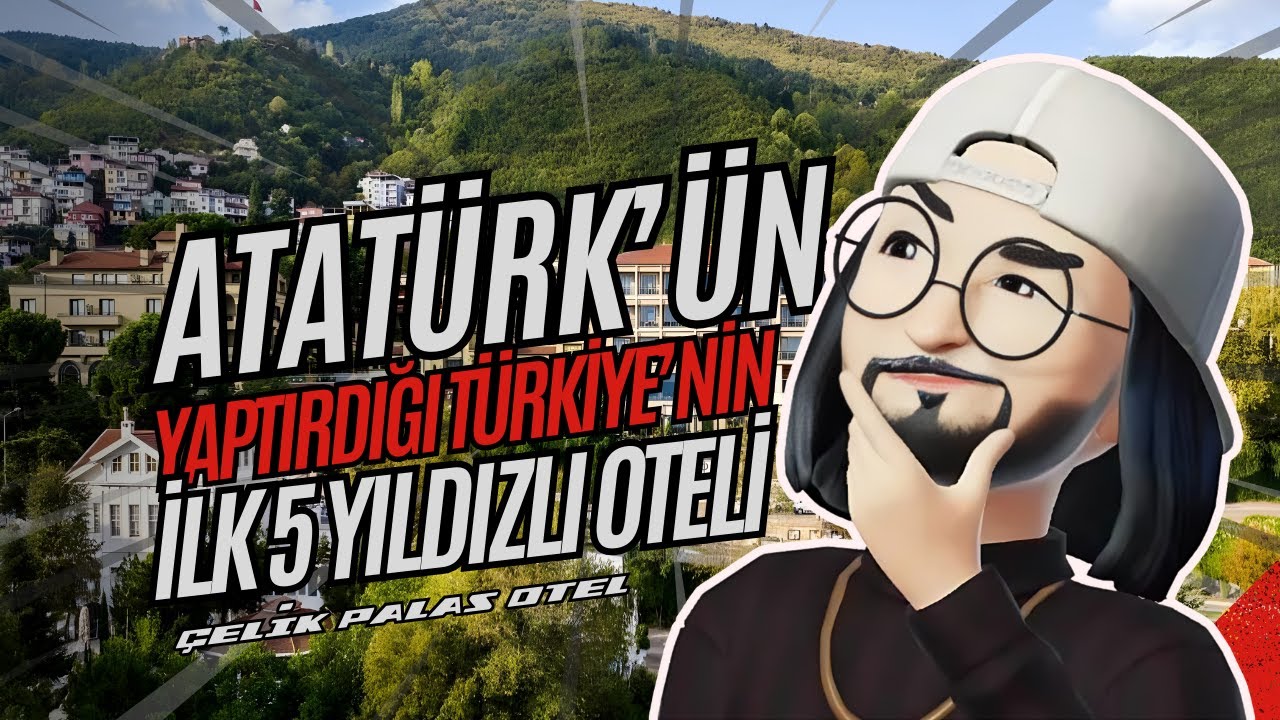 Atatürk'ün Yaptırdığı Türkiye'nin İlk 5 Yıldızlı Oteli | Bursa Çelik Palas Oteli
