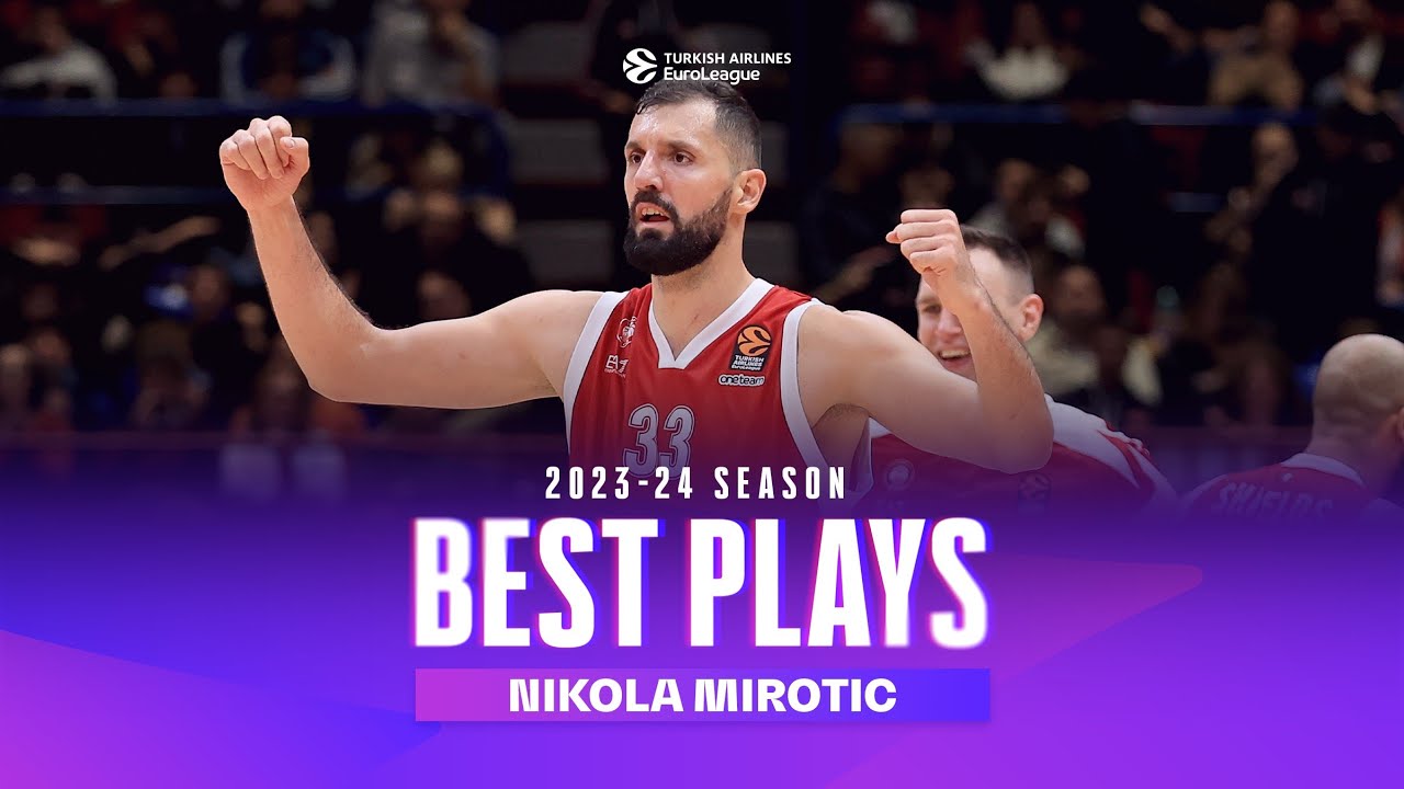 OFFENSIVE EFFICIENCY I Nikola Mirotic EuroLeague 2023-24 highlights