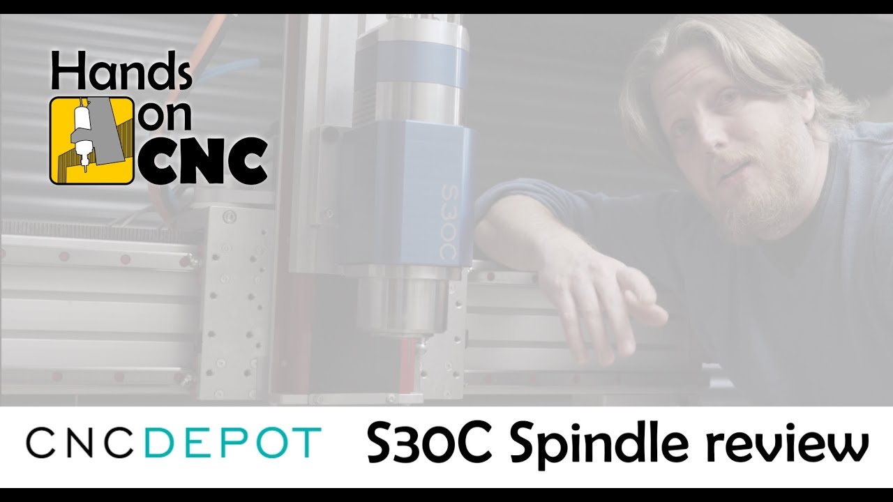 CNCDepot S30c ATC Spindle Review