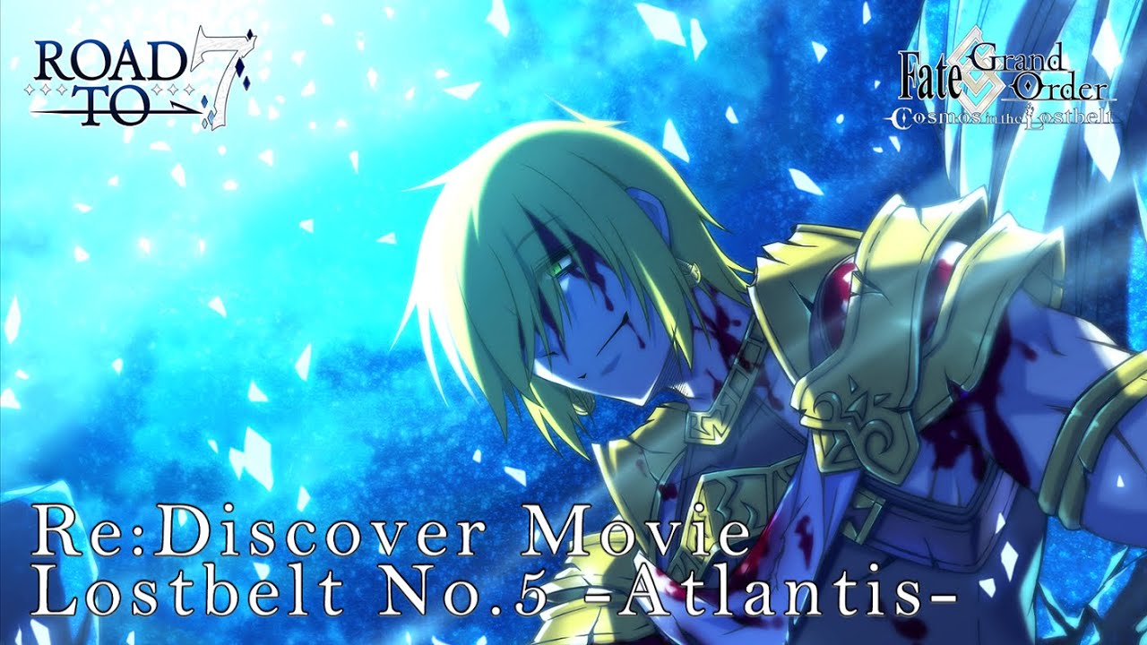 Fate/Grand Orde Re:Discover Movie Lostbelt No.5 -Atlantis-