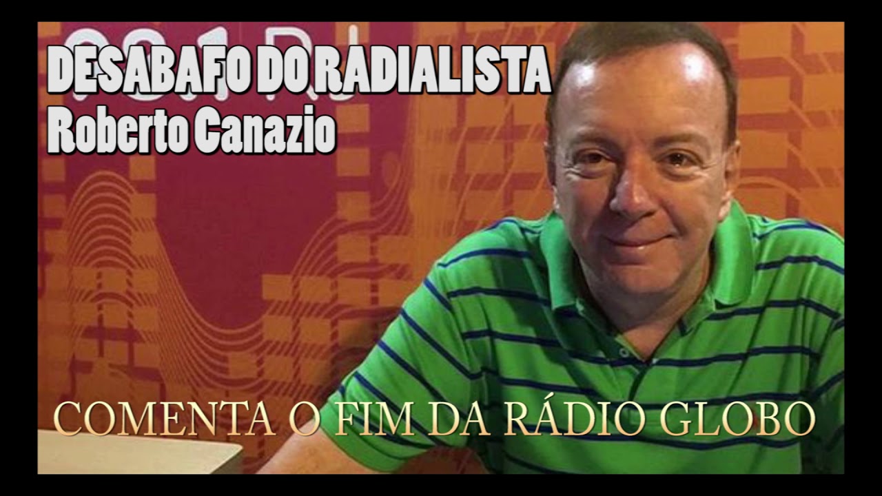 Roberto Canazio ex-Rádio Globo detona nova mudança na Rádio Globo