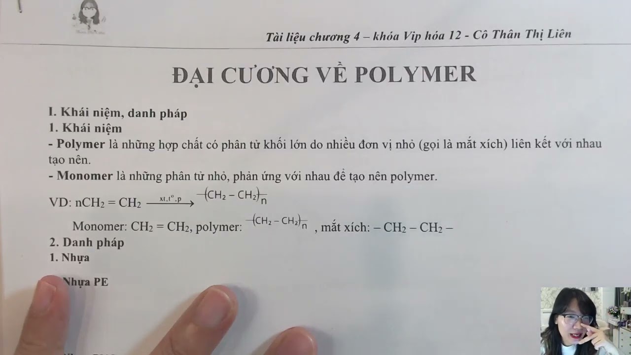 LÝ THUYẾT ĐẠI CƯƠNG POLYMER - DỄ HIỂU DỄ NHỚ
