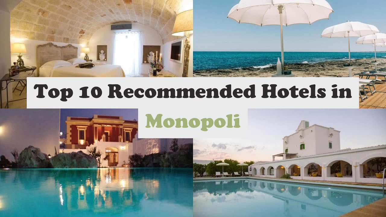 Top 10 Recommended Hotels In Monopoli | Best Hotels In Monopoli