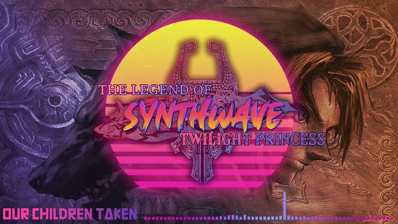 Our Children Taken | Zelda: Twilight Princess | SYNTHWAVE COVER