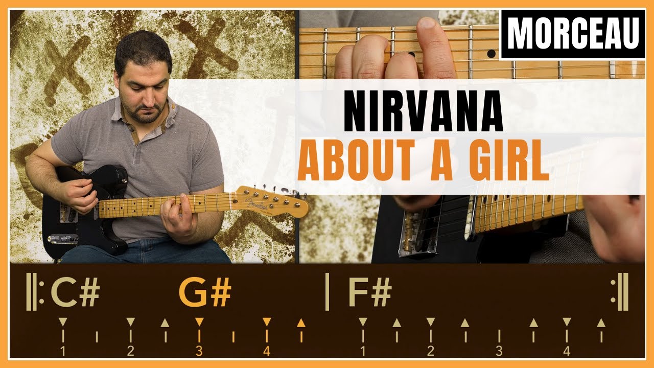 Tuto Guitare : Apprendre About A Girl de Nirvana