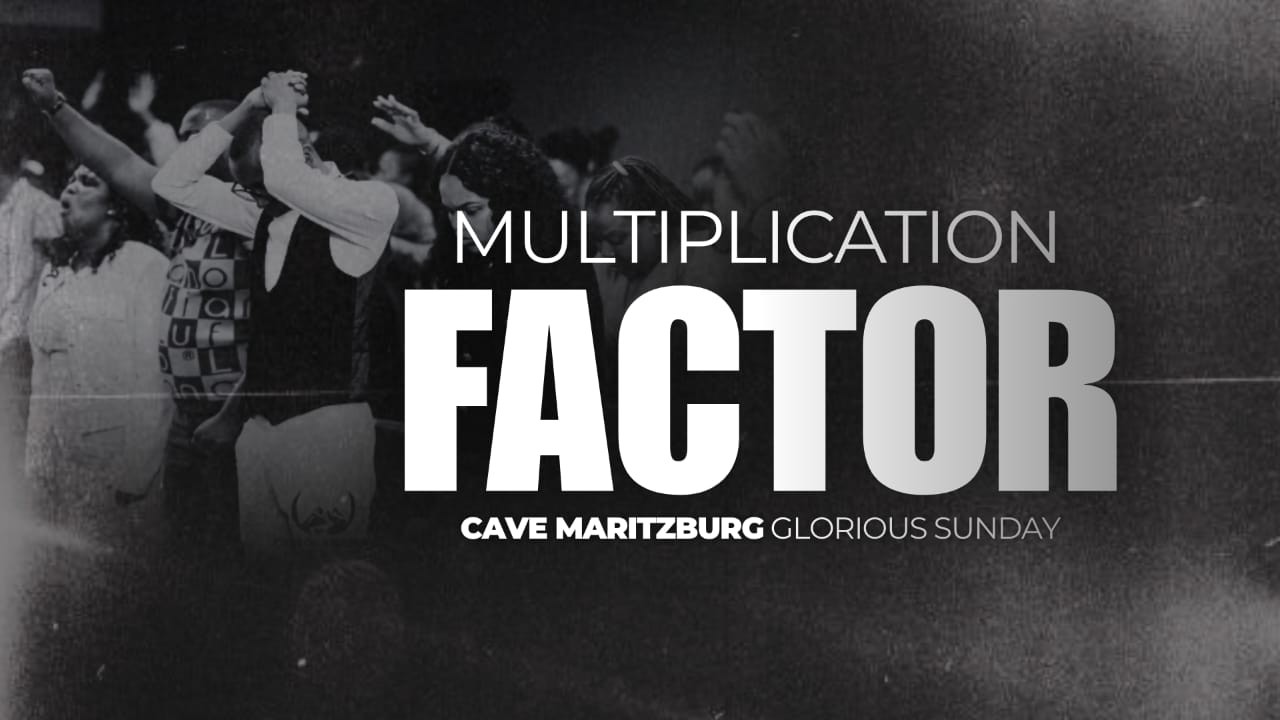 MARITZBURG GLORIOUS SUNDAYS | MULTIPLICATION FACTOR | WITH APOSTLE THOBANI MZOBE