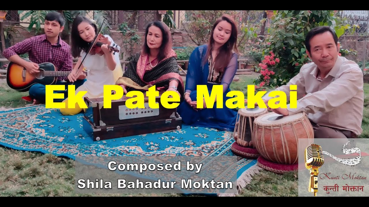 Ek Pate Makai - Kunti Moktan