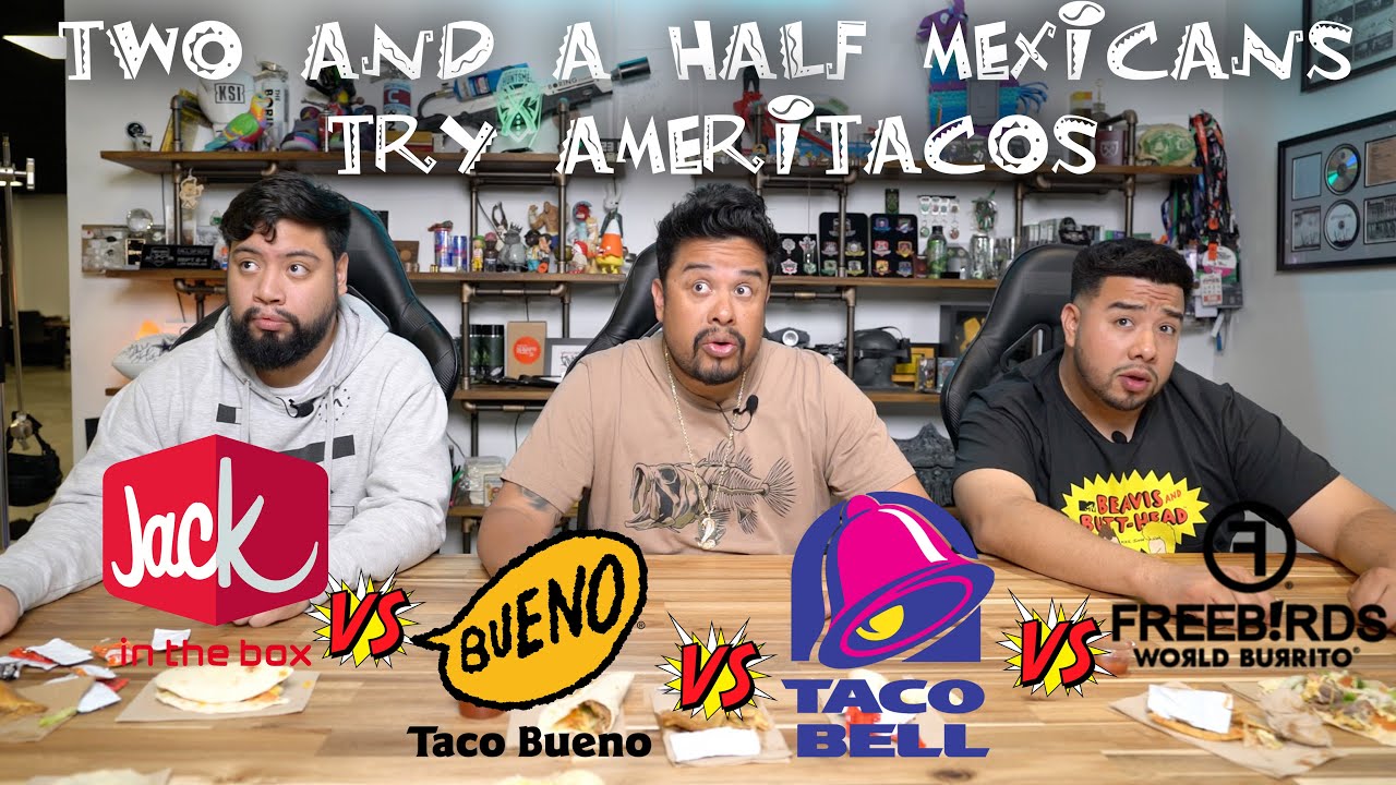 2 1/2 MEXICANS try AMERITACOS