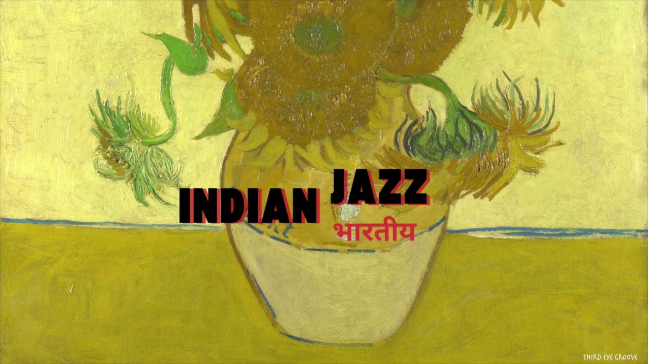 If Jazz was invented in INDIA - 4 Hours of Jazz Fusion | Soulful, LO-FI, Relax, Chill, Study Music