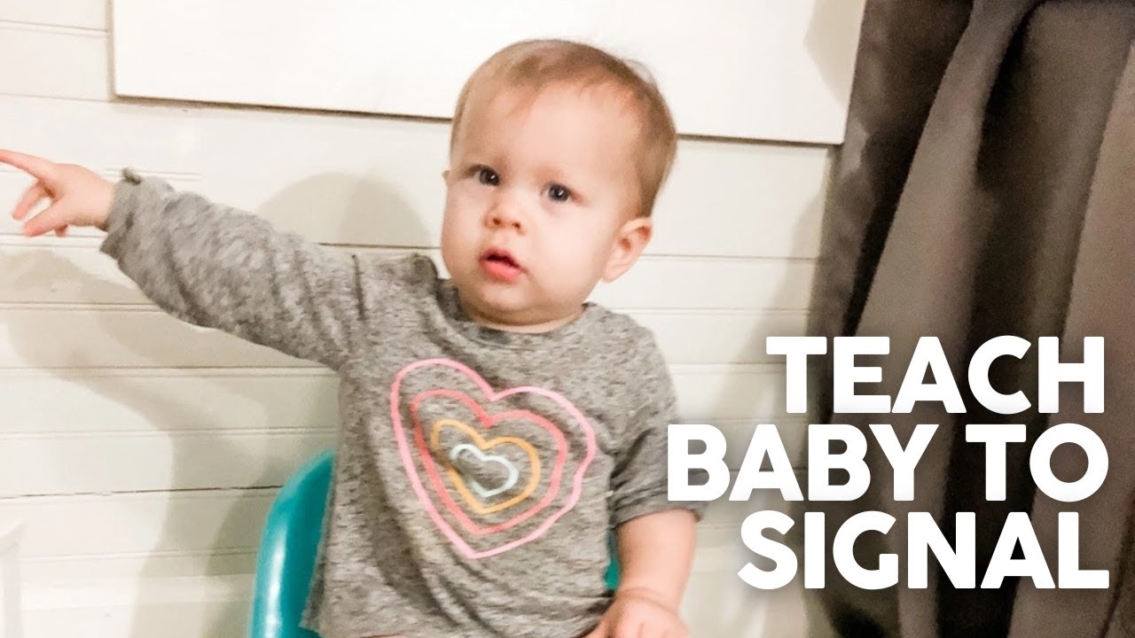 Teaching baby to signal