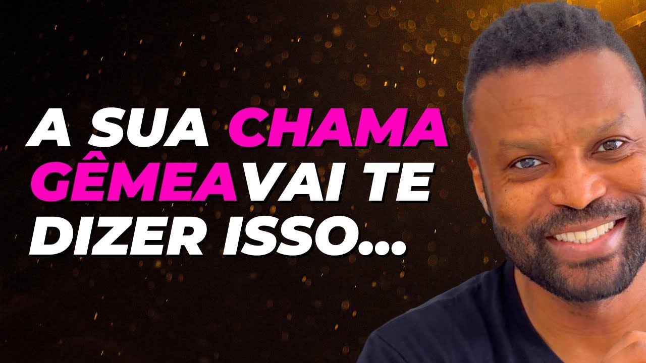 Voc&ecirc; Vai Reconhecer A Tua Chama G&ecirc;mea Atrav&eacute;s Destas Frases | Chamas G&ecirc;meas ❤️ Denis Viatico