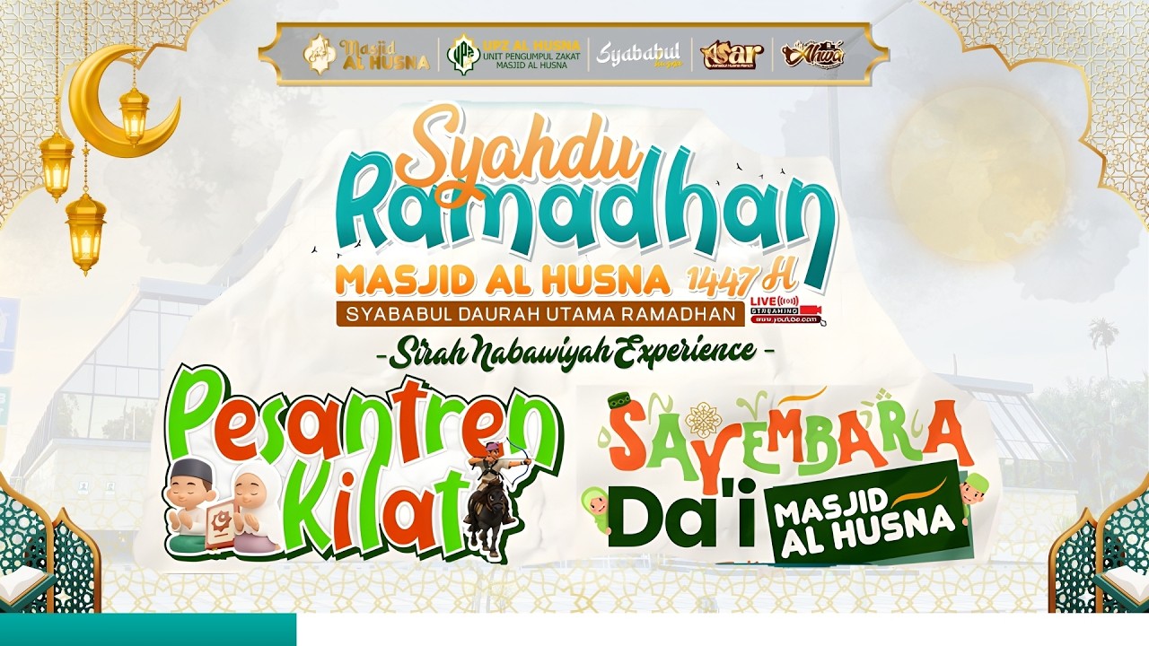 SYAHDU RAMADHAN 1447 H – MASJID AL HUSNA PEKANNBARU