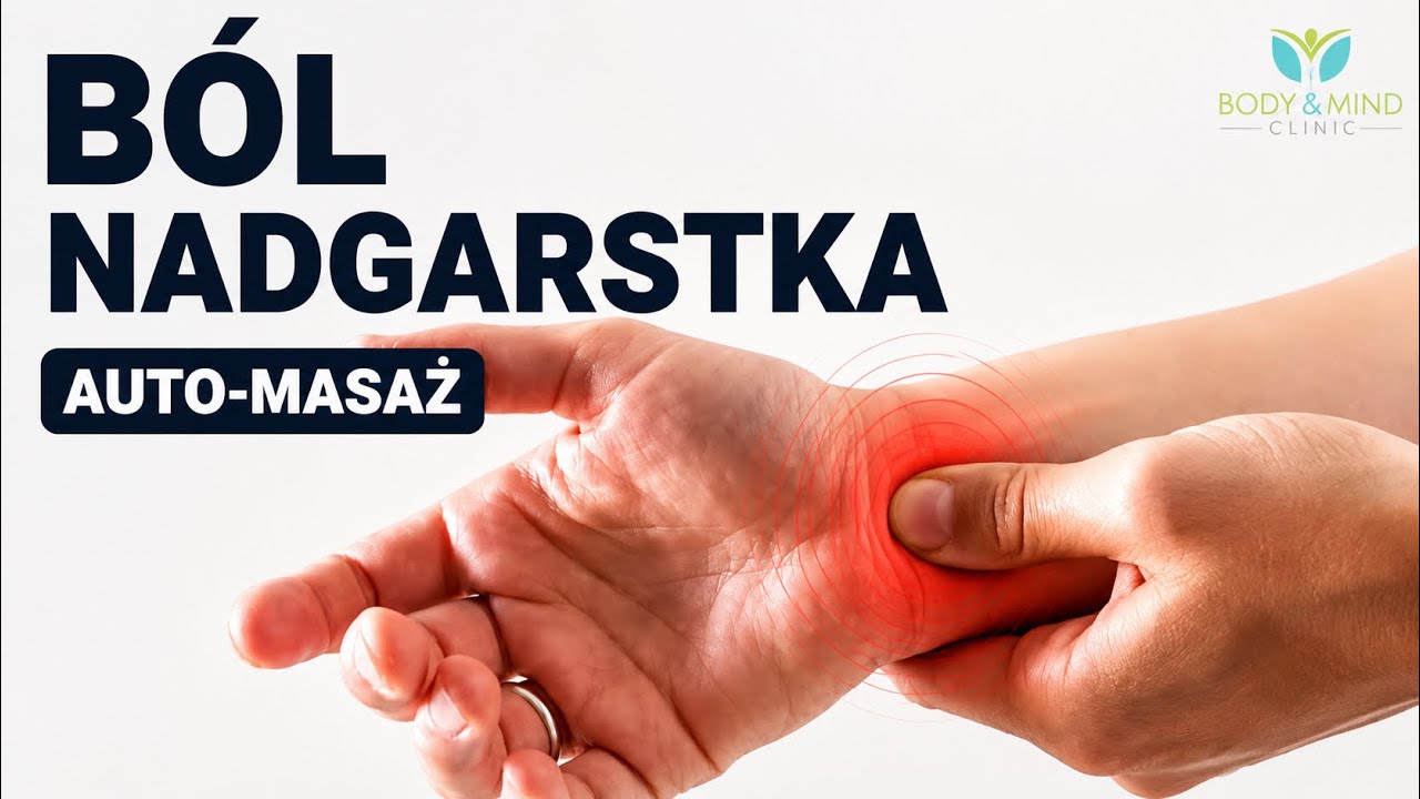 BOLĄCY NADGARSTEK - autoterapia || Body&Mind Clinic - Bogna Listewnik