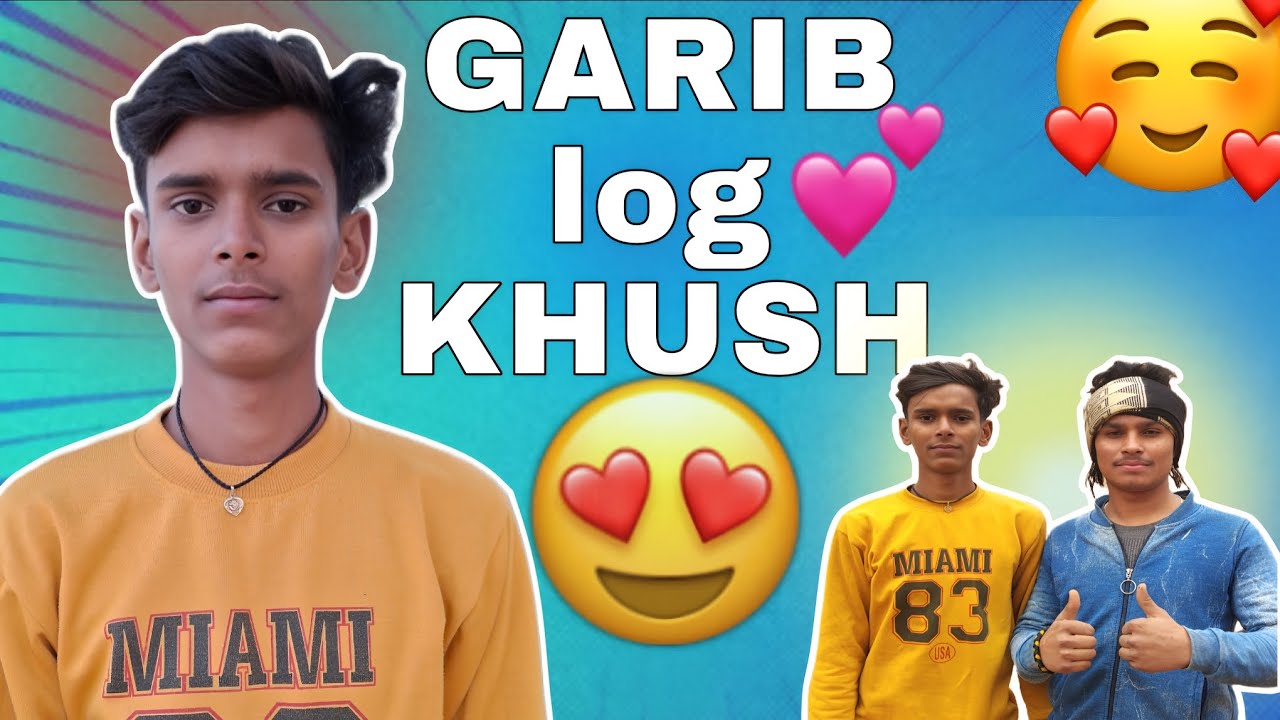 GARIB log KHUSH