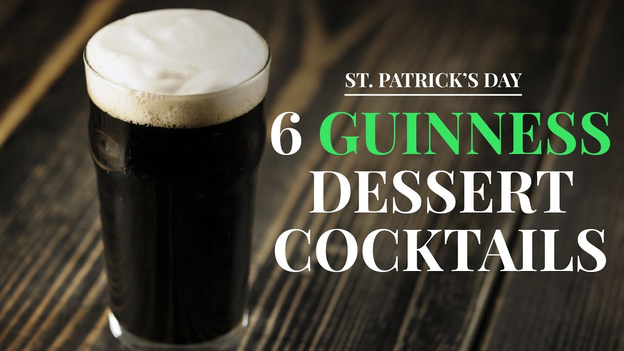 6 Guinness Dessert Cocktails To Make On St. Patrick&rsquo;s Day