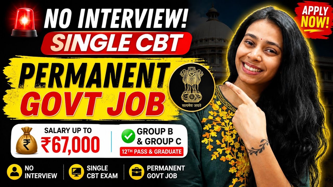 🚨NO INTERVIEW 😱 Single CBT | Permanent Govt Job 2026 💰 Salary Up to ₹67,000 | 12th Pass & Graduate