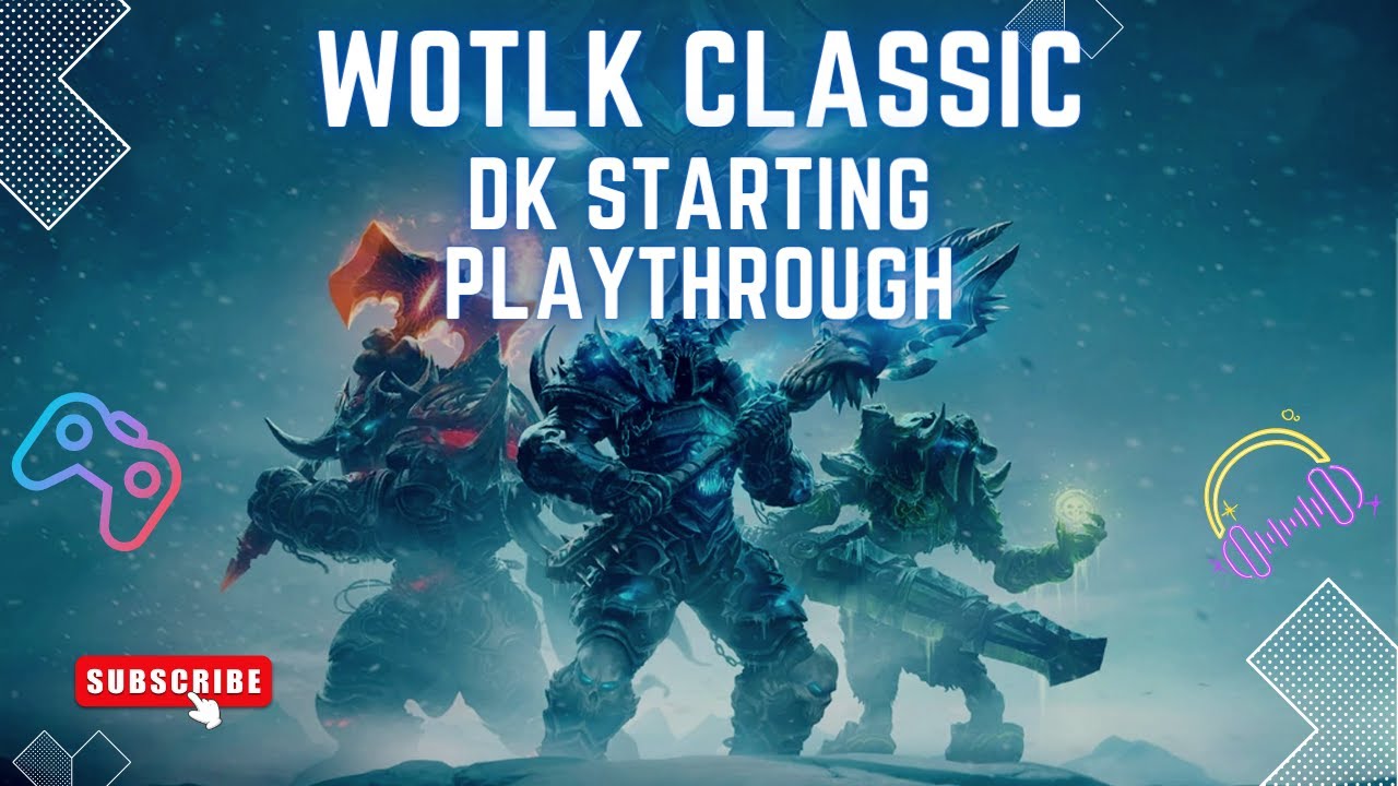 [WOTLK CLASSIC] Unholy Deathknight starting area runthrough