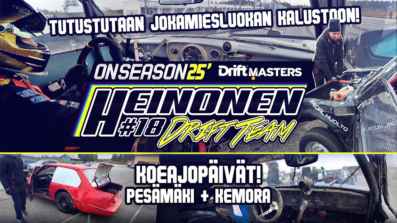 Heinonen Drift Team ONSEASON 25' Osa 14: Koeajop&auml;iv&auml;t!