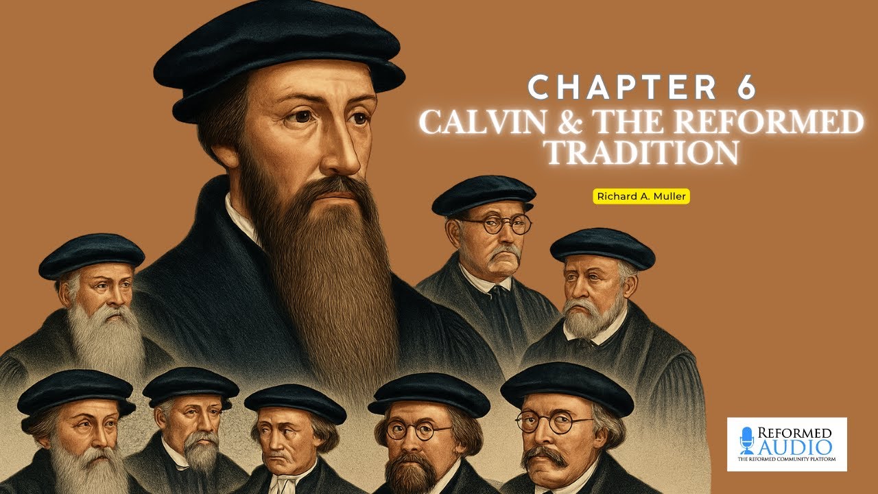The Golden Chain and the Causality of Salvation - Chapter 6