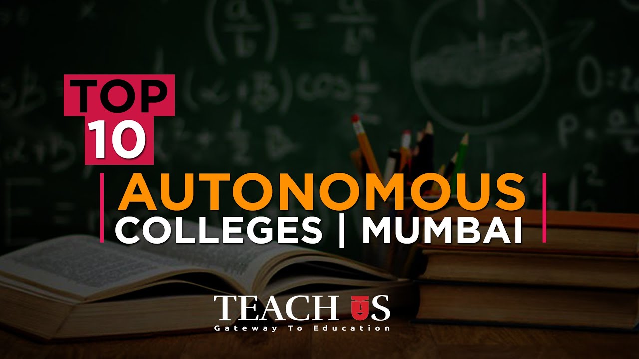 Top 10 Autonomous Colleges | Mumbai
