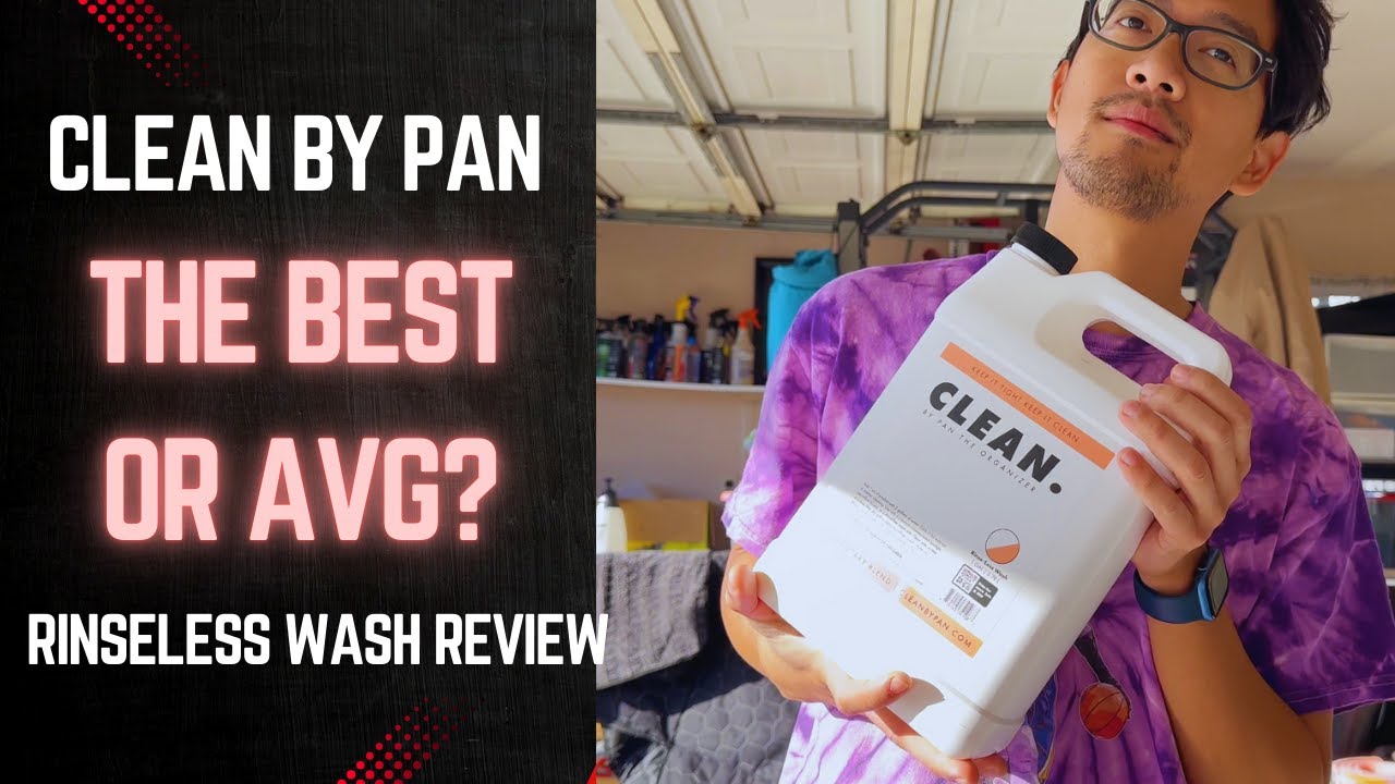 Clean by Pan Rinseless The Best or Average?
